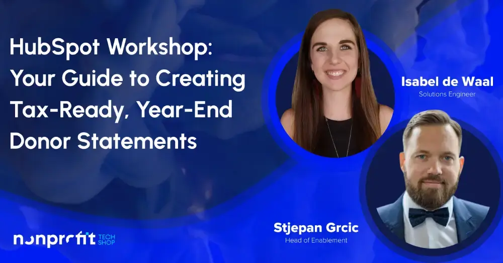 HubSpot Workshop: Your Guide to Creating Tax-Ready, Year-End Donor Statements